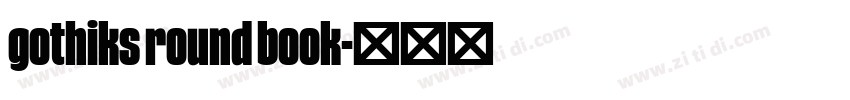 gothiks round book字体转换